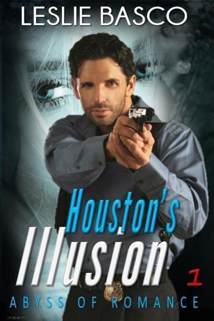 Houston's Illusion: Abyss of Romance - Leslie Basco