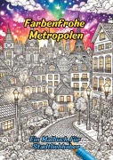 Cover-Bild zum Titel 'Farbenfrohe Metropolen' von 'Clara Farbenfroh'