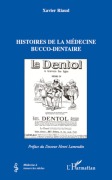 Cover-Bild zum Titel 'Histoires de la médecine bucco-dentaire' von 'Xavier Riaud'