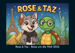 Cover-Bild zum Titel 'Rose & Taz - Reise um die Welt 2026 Fotokalender DIN A4' von 'Kevin Heber, Tobias Schmitt'