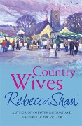 Cover-Bild zum Titel 'Country Wives' von 'Rebecca Shaw'