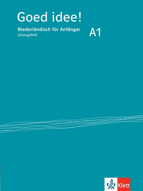 Goed idee! A1. Niederländisch für Anfänger. Lösungsheft - 