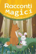 Cover-Bild zum Titel 'Racconti Magici per Bambini di Età compresa tra 4 e 7 Anni' von 'Ritaly Alush'