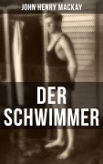 Cover-Bild zum Titel 'Der Schwimmer' von 'John Henry Mackay'