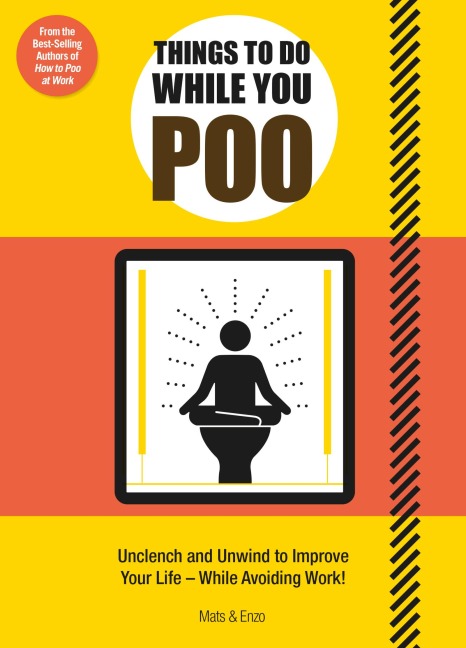 Things to Do While You Poo - Mats And Enzo