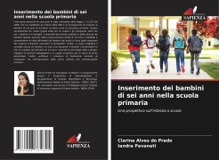 Cover-Bild zum Titel 'Inserimento dei bambini di sei anni nella scuola primaria' von 'Clarina Alves Do Prado, Iandra Pavanati'