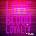 Love, Blood and Loyalty - Sarah Baines