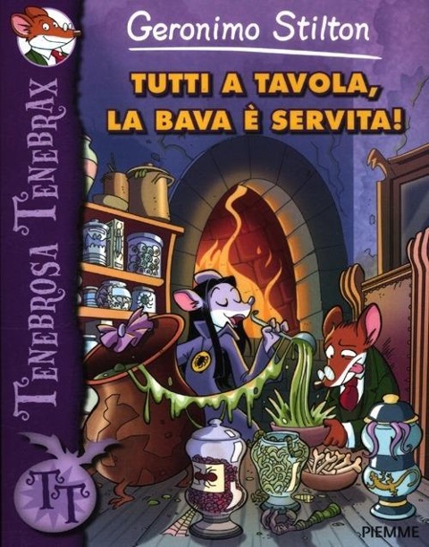 Tutti a tavola, la bava è servita! - Geronimo Stilton