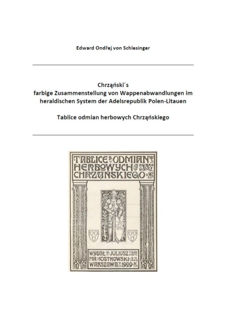 Chrzanski¿s farbige Zusammenstellung von Wappenabwandlungen im heraldischen System der Adelsrepublik Polen-Litauen - 