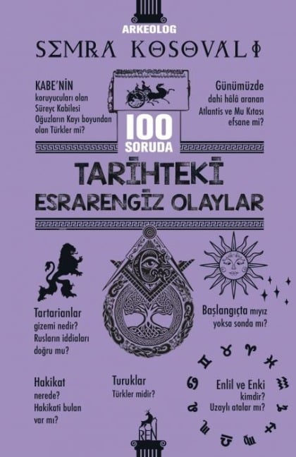 100 Soruda Tarihteki Esrarengiz Olaylar - Semra Kosovali