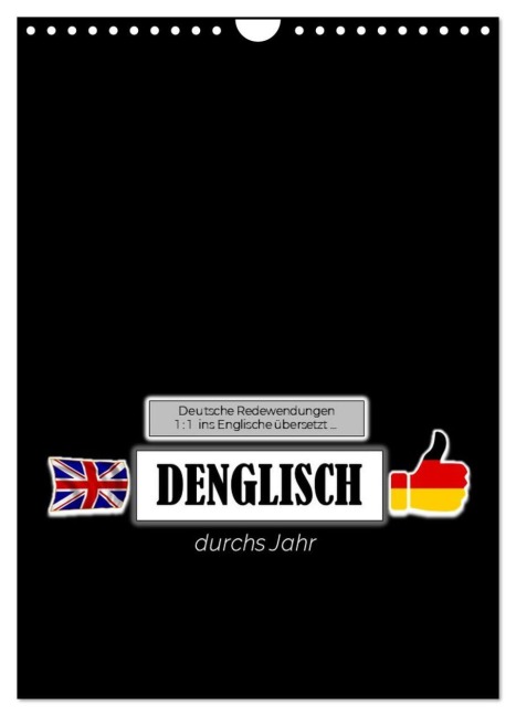 DENGLISCH durchs Jahr (Wandkalender 2025 DIN A4 hoch), CALVENDO Monatskalender - Angelika Keller