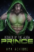 Cover-Bild zum Titel 'Desired By The Alien Prince (Alien Abduction Series, #1)' von 'Ava Acitore'