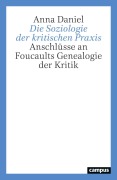 Cover-Bild zum Titel 'Die Soziologie der kritischen Praxis' von 'Anna Daniel'