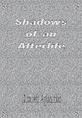 Shadows of an Afterlife - Elizabeth Agiantritis