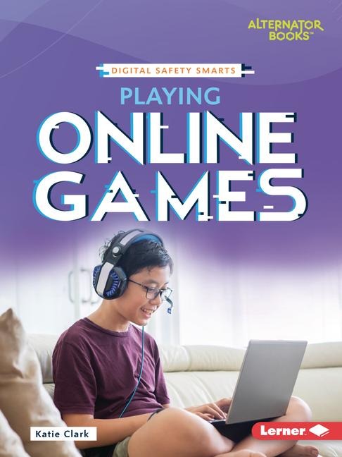 Playing Online Games - Katie Clark