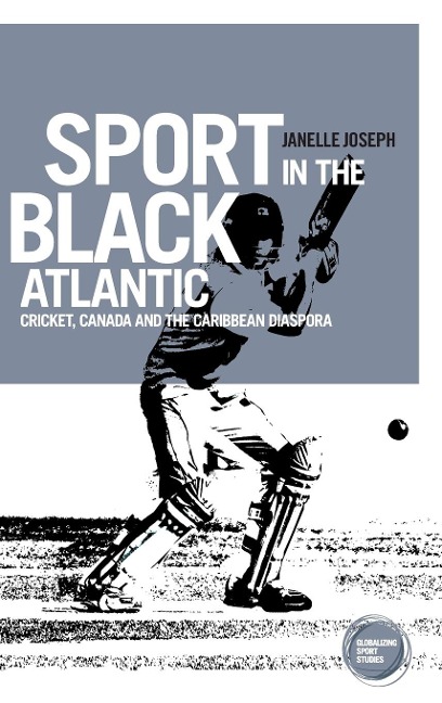 Sport in the Black Atlantic - Janelle Joseph