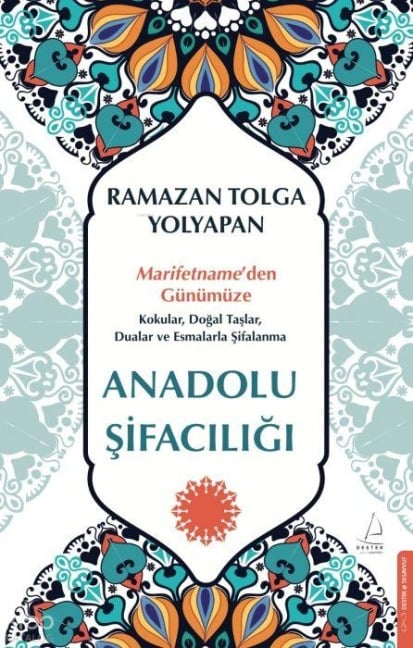 Anadolu Sifaciligi - Ramazan Tolga Yolyapan
