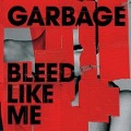 Bleed Like Me(2024 Remaster) - Garbage