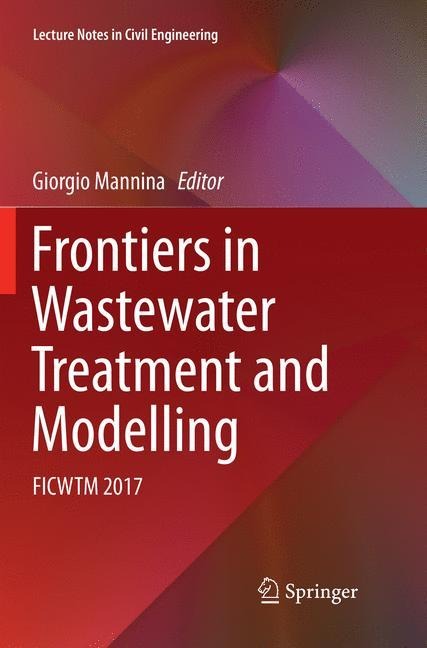 Frontiers in Wastewater Treatment and Modelling - 