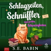 Cover-Bild zum Titel 'Schlagzeilen, Schnüffler und andere Schwierigkeiten' von 'S. E. Babin'