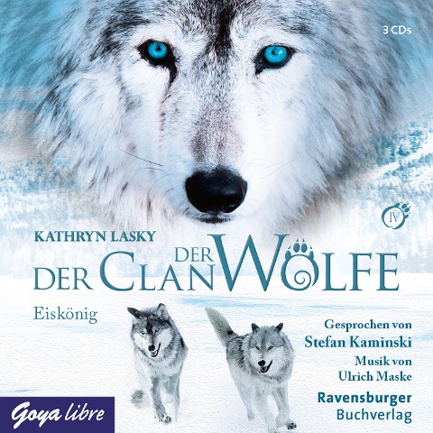 Der Clan der Wölfe. Eiskönig [Band 4] - Kathryn Lasky