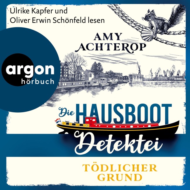 Die Hausboot-Detektei - Tödlicher Grund - Kriminalroman - Amy Achterop
