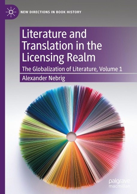 Literature and Translation in the Licensing Realm - Alexander Nebrig