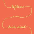 Cover-Bild zum Titel 'Lifelines Lib/E' von 'Heidi Diehl'