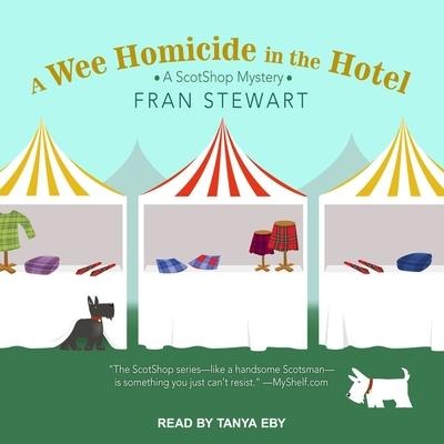 A Wee Homicide in the Hotel Lib/E - Fran Stewart