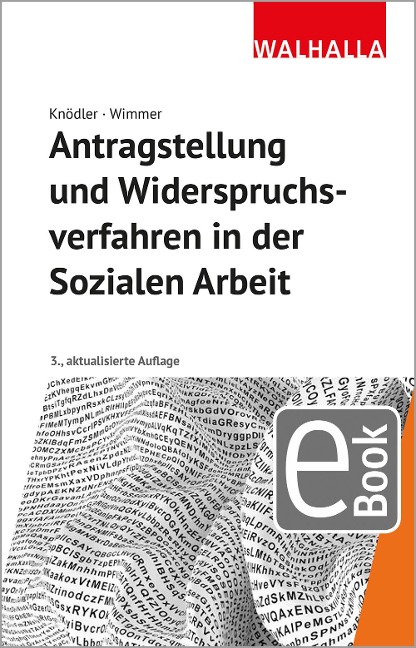 Antragstellung und Widerspruchsverfahren in der Sozialen Arbeit - Christoph Knödler, Kerstin Wimmer