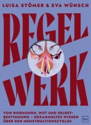 Cover-Bild zum Titel 'Regelwerk' von 'Luisa Stömer, Eva Wünsch'