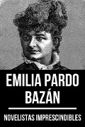Cover-Bild zum Titel 'Novelistas Imprescindibles - Emilia Pardo Bazán' von 'Emilia Pardo Bazán, August Nemo'