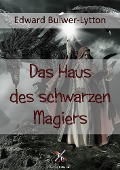 Cover-Bild zum Titel 'Das Haus des schwarzen Magiers' von 'Edward Bulwer-Lytton'