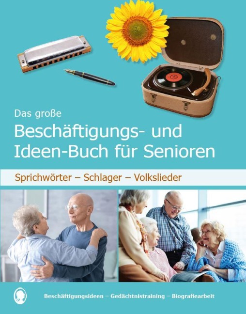 Das große Beschäftigungs- und Ideenbuch für Senioren - Linus Paul