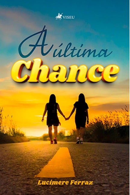 A Última Chance - Lucimere Ferraz