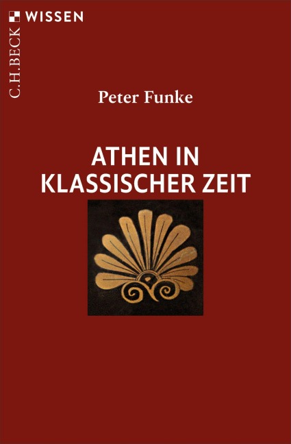 Athen in klassischer Zeit - Peter Funke