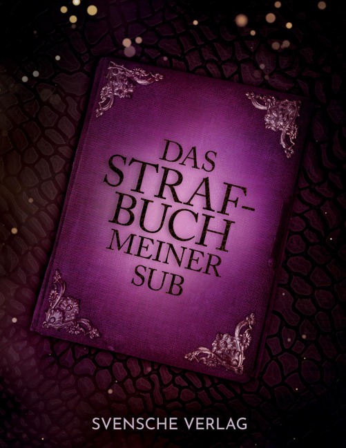 Das Strafbuch meiner Sub - Svensche Verlag, Kds Kreatives Design Studio Wiesmoor