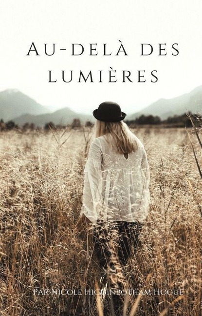 Au-Delà des Lumières - Nicole Higginbotham-Hogue