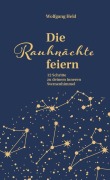 Cover-Bild zum Titel 'Die Rauhnächte feiern' von 'Wolfgang Held'