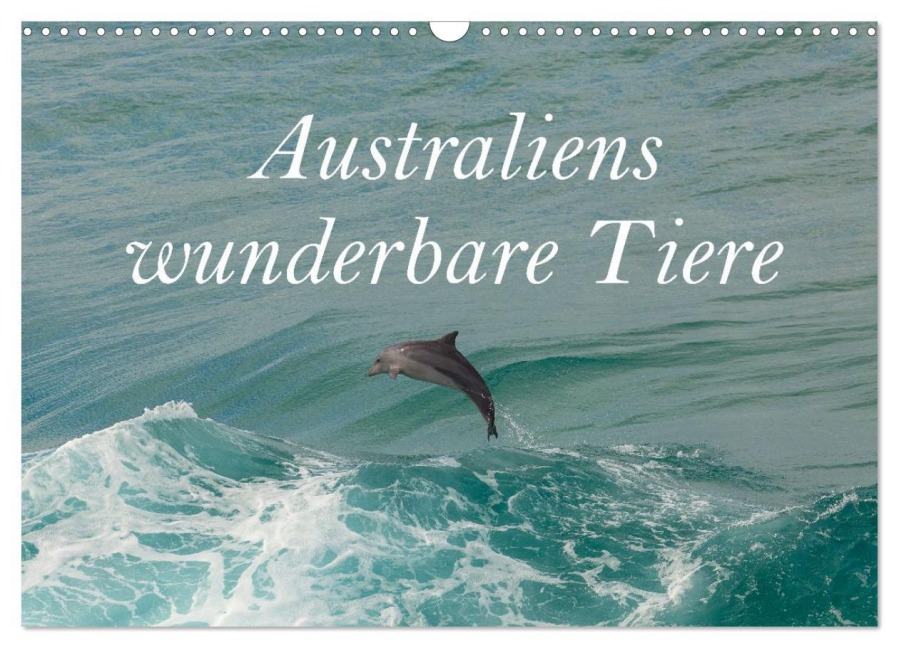 Australiens wunderbare Tiere (Wandkalender 2026 DIN A3 quer), CALVENDO Monatskalender - Jiri Viehmann