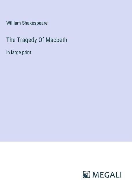 The Tragedy Of Macbeth - William Shakespeare