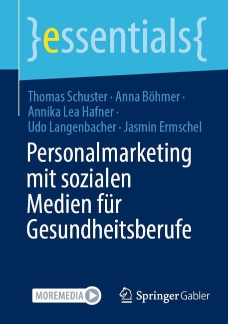 Personalmarketing mit sozialen Medien für Gesundheitsberufe - Thomas Schuster, Annika Lea Hafner, Anna Böhmer, Udo Langenbacher, Jasmin Ermschel