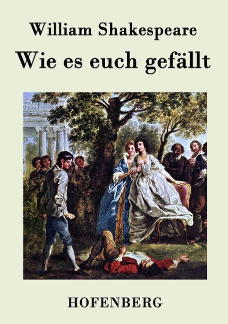 Wie es euch gefällt - William Shakespeare