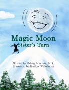 Cover-Bild zum Titel 'Magic Moon: Sister's Turn (Vol. 2)' von 'Shirley Moulton'