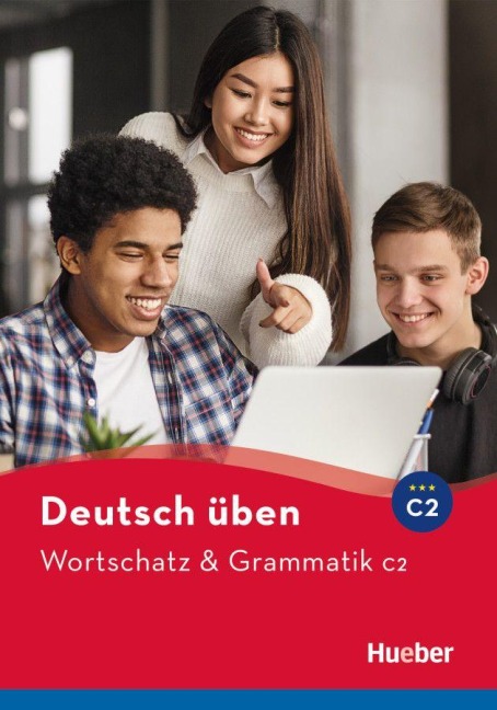 Wortschatz & Grammatik C2 - Anneli Billina, Susanne Geiger