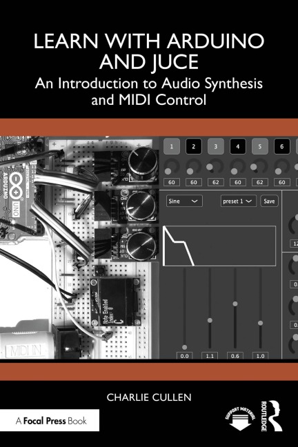 Learn with Arduino and Juce - Charlie Cullen