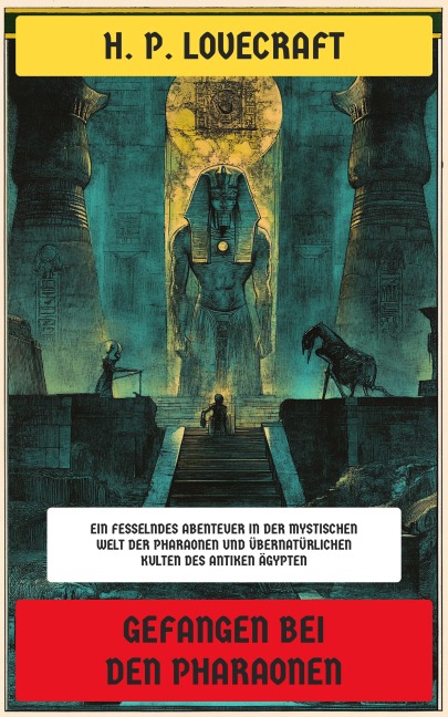 Gefangen bei den Pharaonen - H. P. Lovecraft, Harry Houdini