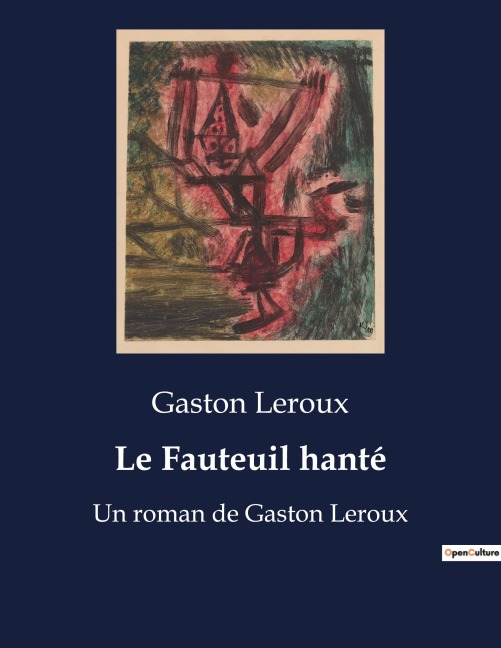 Le Fauteuil hanté - Gaston Leroux