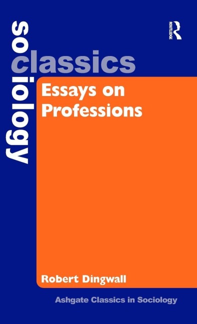Essays on Professions - Robert Dingwall