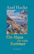 Cover-Bild zum Titel 'Ein Haus für viele Sommer' von 'Axel Hacke'